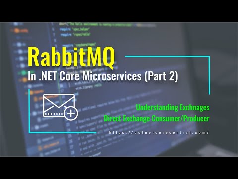 RabbitMQ Direct Exchange producer/consumer (Part 2, RabbitMQ in .NET Core)