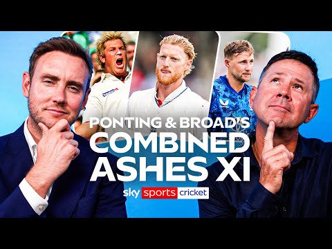 Ricky Ponting and Stuart Broad pick their ULTIMATE combined Ashes XI 🏏
