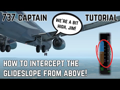 How to Intercept the ILS Glide Slope from above! | Real 737 Captain Tutorial | ZIBO MOD 737