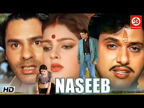 "Naseeb" Bollywood Superhit Love Story Romantic Movie || Govinda, Mamta K, Kader Khan, Shakti K