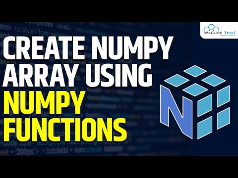 How to Create NumPy Array using NumPy Function | Machine Learning Tutorial