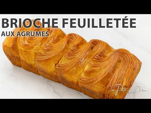 La brioche feuilletée aux agrumes que tu ne verras pas en boulangerie.