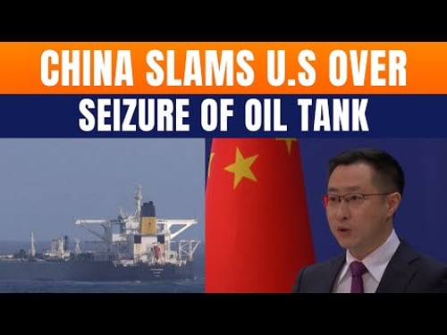China Condemns US For Seizing Oil Tanker Near Venezuela, Cites International Law Violation | News9