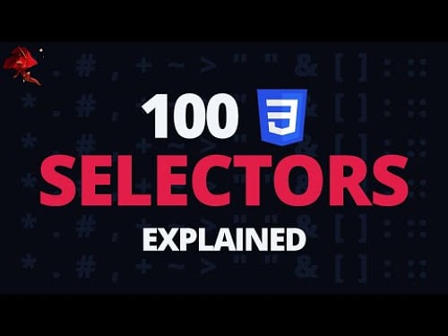 100 CSS Selectors Explained in 20 Minutes