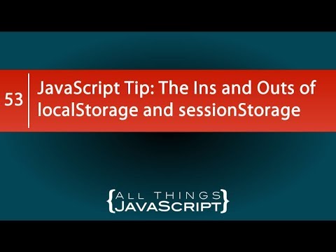 The Ins and Outs of localStorage and sessionStorage