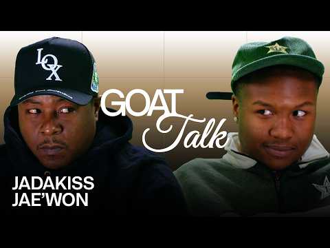 Jadakiss & Jae’Won Debate the Best and Worst Things Ever | GOAT Talk