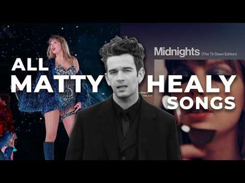 Every Matty Healy Song On Midnights