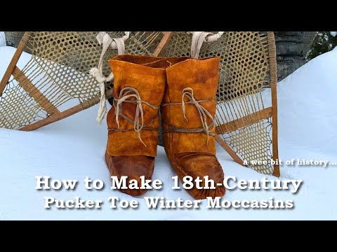 How to Make 18th-Century Pucker Toe Winter Moccasins | Step-by-Step | DIY Historical Footwear