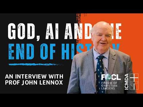 God, AI and the end of history: An interview with Prof John Lennox