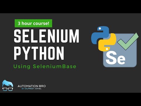Selenium Python using SeleniumBase Framework | Full 3 hours Course