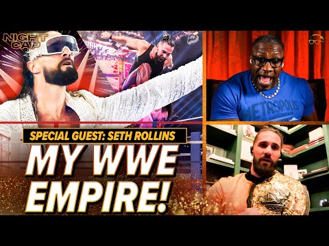 Unc & Ocho Interview WWE SUPERSTAR Seth Rollins on His Wrestling Empire & LEGACY | Nightcap