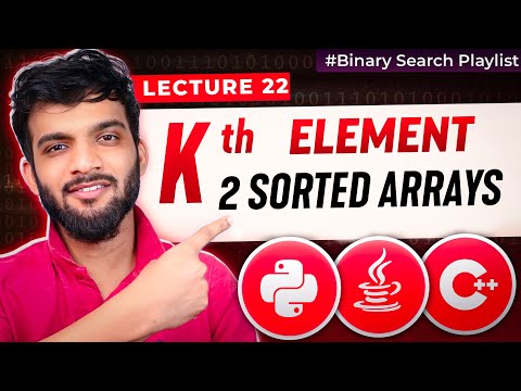 Bs-22. K-th element of two sorted arrays | Binary Search Approach