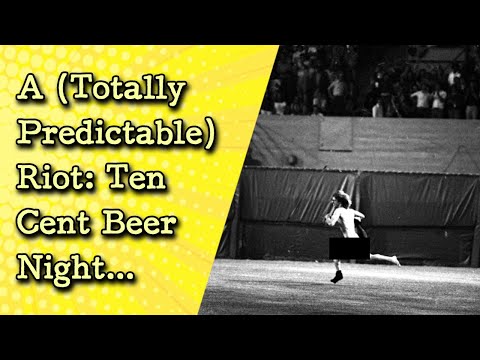 The Absolute CHAOS of Ten Cent Beer Night | Fascinating History
