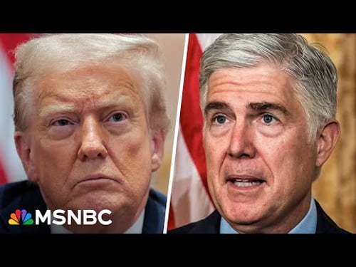 'Are there any limits?': Justice Gorsuch presses Trump lawyer on presidential power