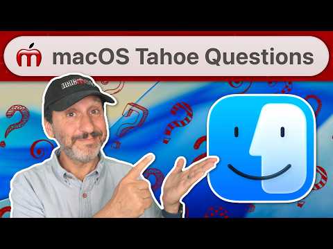 26 Answers To 26 Questions About macOS Tahoe 26