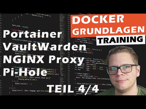 Docker Grundlagen Training 4/4 - Portainer, NGINX Proxy Manager, Vaultwarden, Pi-Hole