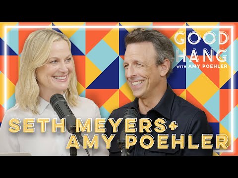 Seth Meyers | Good Hang with Amy Poehler
