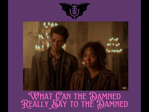 What Can the Damned Really Say to the Damned