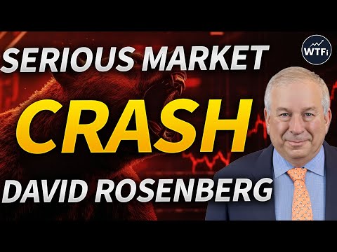 Serious Market Crash in 2026 with David Rosenberg