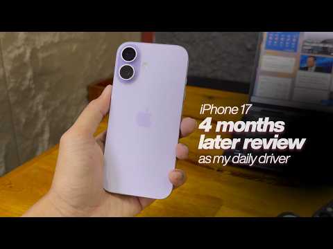 iPhone 17 Review: 4 Months Later as my Daily Driver!