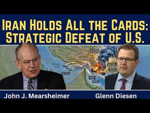 John Mearsheimer: "Iran Holds All the Cards" - The Strategic Defeat of the U.S.