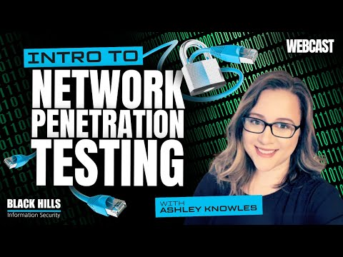 Intro to Network Penetration Testing w/ Ashley Knowles