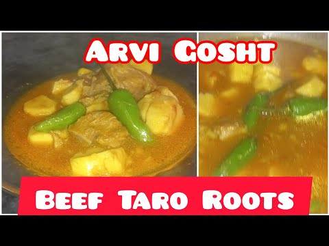 Arvi Gosht Recipe || How To Make Beef Taro Roots Curry || Kachalan Ghwakha Shorba