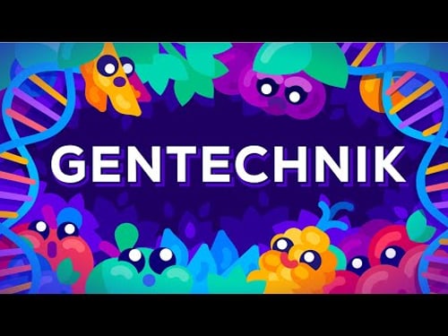 Gentechnik in unserem Essen - Grund zur Panik?