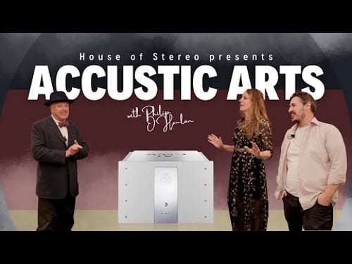 Accustic Arts Deep Dive: Preamp V, Player III & Amp IV with A Higher Note | House of Stereo