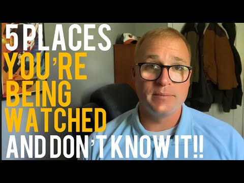 5 Places You’re Being Watched and Don’t Even Know It