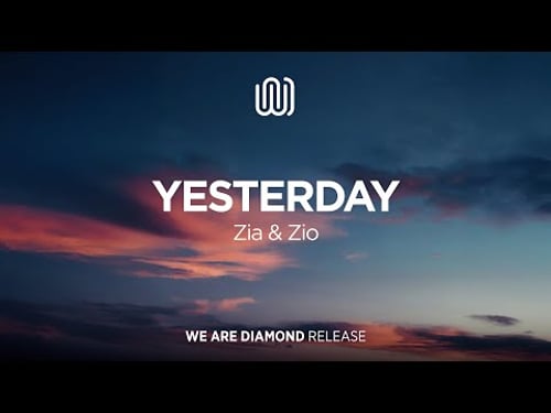 Zia & Zio - Yesterday