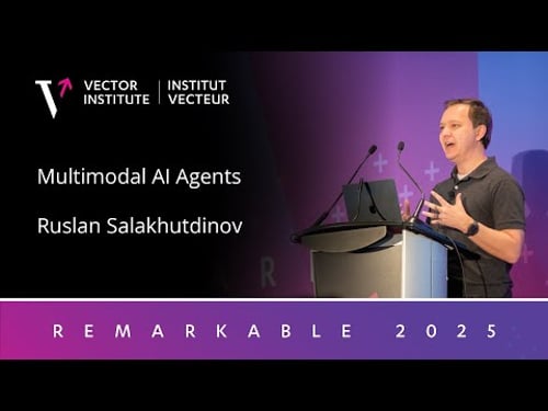 Ruslan Salakhutdinov - Multimodal AI Agents