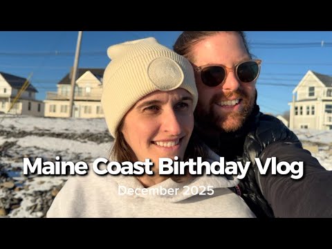 The Birthday Surprise She’ll Never Forget | Maine Coast Vlog (December 2025)