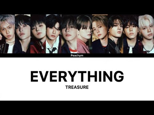 TREASURE - EVERYTHING | LYRICS (HAN/ROM/ENG)