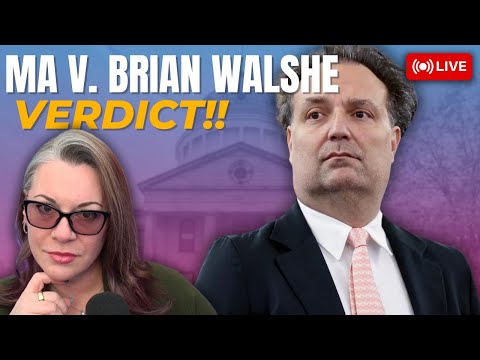 MA v. Brian Walshe - The Jury Reached A Verdict. Plus after court statements.