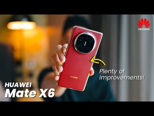 HUAWEI Mate X6: Their BEST Foldable Yet? Slimmer, Tougher, MUCH BETTER Cameras, EMUI & AI! 🔥