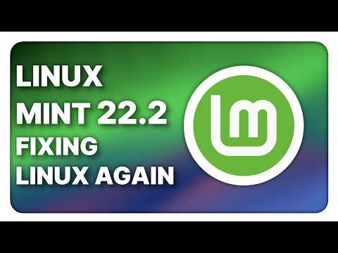 Linux Mint 22.2: still fixing the Linux desktop