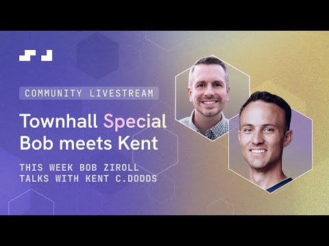 Townhall Tuesday 11th February with Kent C. Dodds