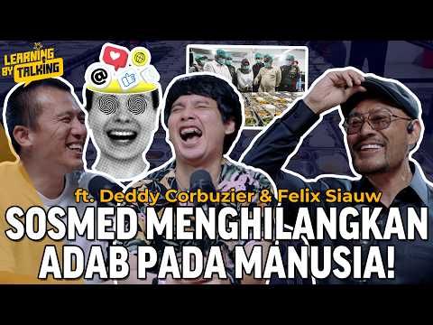 SOSMED MENGHAPUS ADAB! Agamis Doyan Menghujat? | LearningByTalking ft. Deddy Corbuzier & Felix Siauw