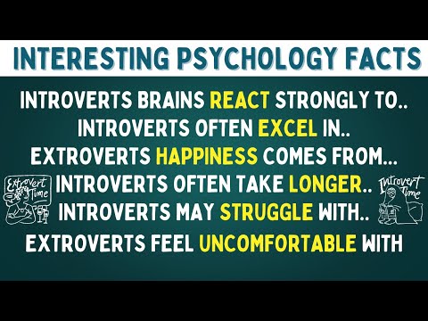 45 Psychological Facts About Introverts and Extroverts