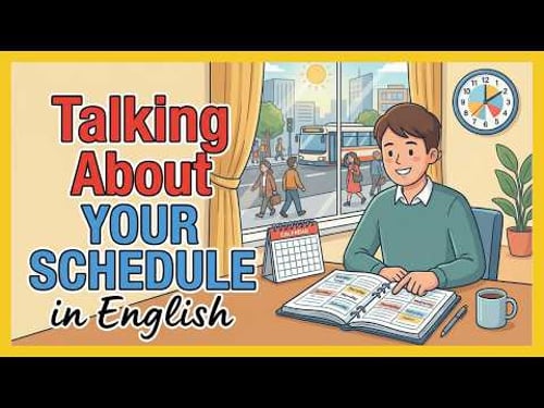How to Talk About Your Schedule in English | English Podcast for Beginners