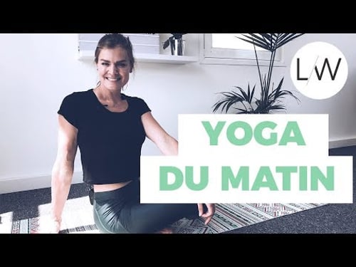 La routine Yoga du matin (20 min) - Lucile Woodward