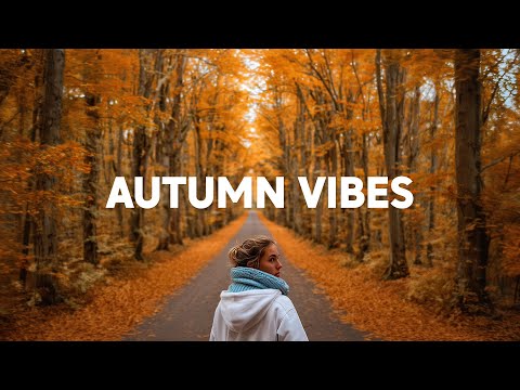 Autumn Vibes Playlist 🍁 Morning Coffee ☕ Best Chill House Music 2025
