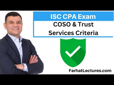 COSO Framework and Trust Services Criteria. Information Systems and Control ISC CPA Exam