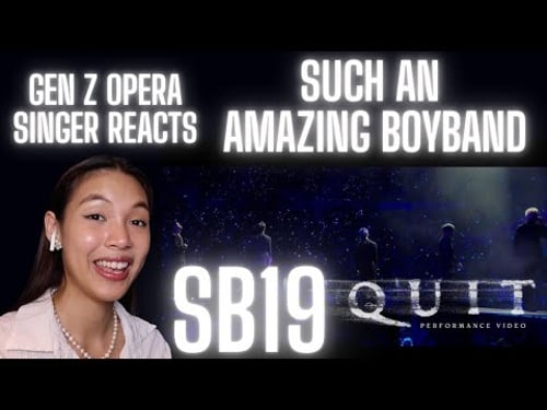 Gen Z Opera Singer Reacts To SB19 'Quit' Live Performance