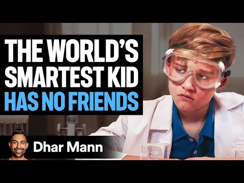 WORLD'S SMARTEST Kid Has No Friends | Dhar Mann Studios