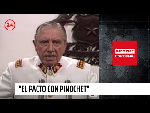 Informe Especial: "El Pacto con Pinochet" | 24 Horas TVN Chile