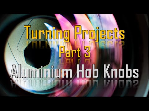 Myford Super 7 Turning Projects Part 3 - Aluminium Hob Knobs