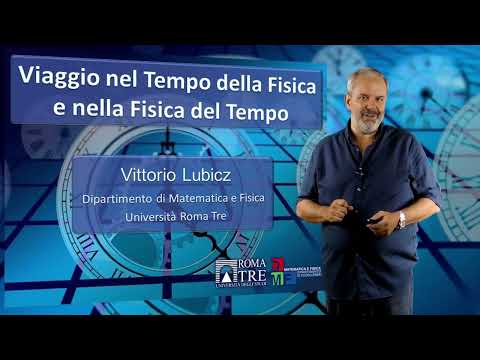Viaggio nel tempo della fisica e nella fisica del tempo - Vittorio Lubicz