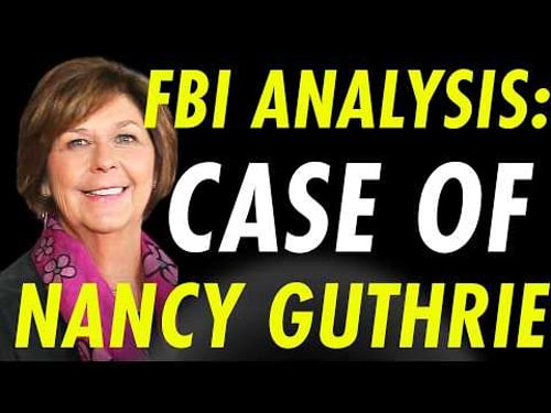 Nancy Guthrie Case: Two FBI Agents Analyze